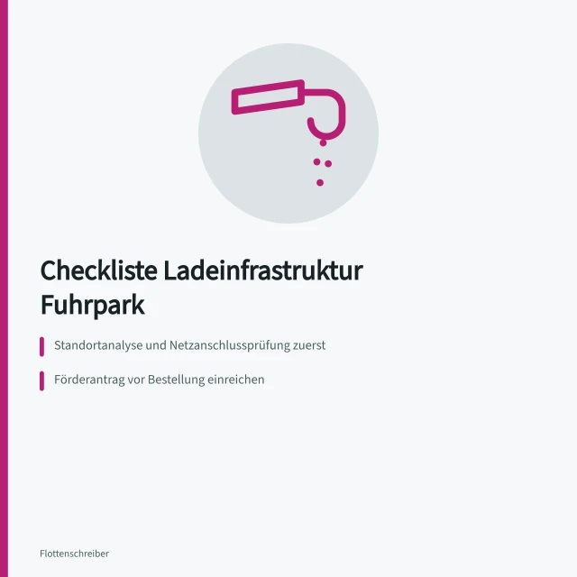 Ladestationen für Elektrofahrzeuge im Fuhrpark. Checkliste Ladeinfrastruktur Fuhrpark für die Inbetriebnahme